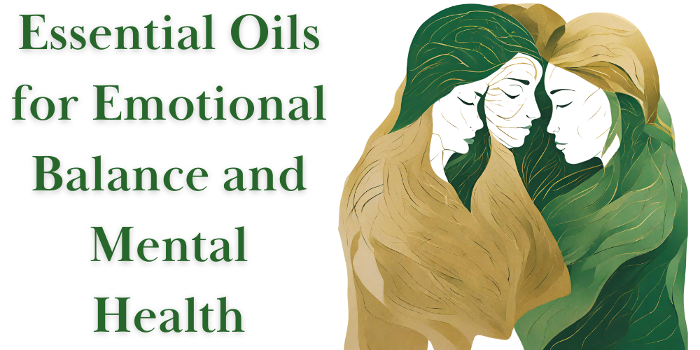 Essential Oils for Emotional Balance and Mental Health